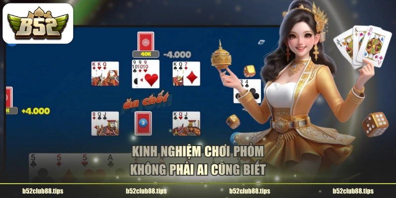 Kinh nghiệm chơi Phỏm không phải ai cũng biết